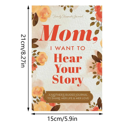 Mom, I Want to Hear Your Story – Heirloom Memory Journal